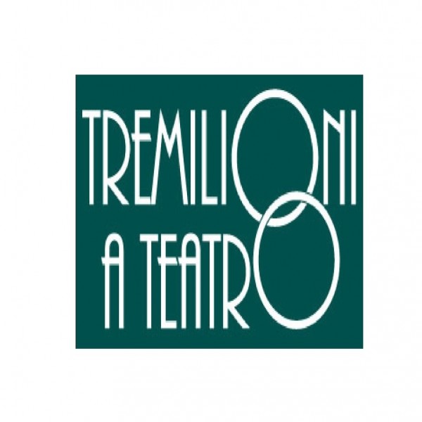 TREMILIONI A TEATRO